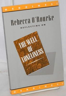 Reflecting on "Well of Loneliness": Stephen Gordon, a Lesbian's Heroine? (Heroines?) by O'Rourke, Rebecca | Paperback | Literary Studies: Fiction 2