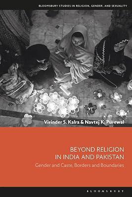 Beyond Religion in india and Pakistan: Gender and Caste, Borders and Boundaries by Purewal, Navtej K.; Kalra, Dr Virinder S. | Paperback | Social Science 2