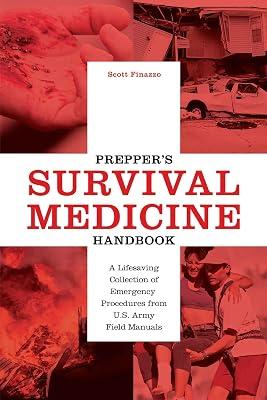 Prepper's Survival Medicine Handbook: A Lifesaving Collection of Emergency Procedures from U.S. Army Field Manuals by Finazzo, Scott | Paperback | Reference Works 2