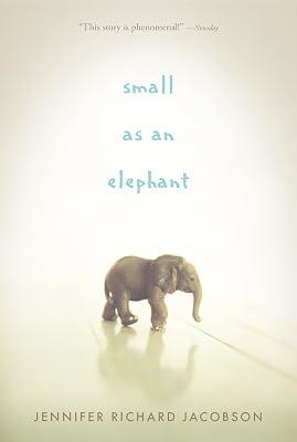 Small as an Elephant by Jacobson, Jennifer Richard | Paperback | Juvenile Fiction 2