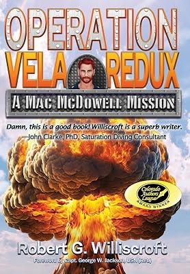 Operation Vela Redux: A Mac McDowell Mission: 5 by Williscroft, Robert G | Hardcover | Fiction 2