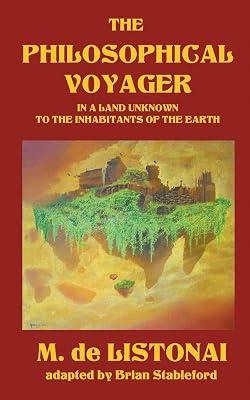 The Philosophical Voyager in a Land Unknown to the Inhabitants of the Earth by Listonai, M | Paperback | Science Fiction 2