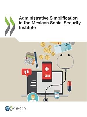 Administrative simplification in the Mexican Social Security Institute by Organisation for Economic Co-operation and Development | Paperback | Politics & Government 2