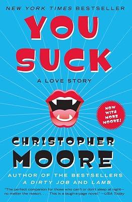You Suck: A Love Story: 2 (Bloodsucking Fiends, 2) by Moore, Christopher | Paperback | Fiction 2