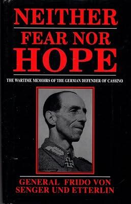 Neither Fear Nor Hope by Etterlin, General Frido von Senger Uno | Hardcover | Biography: General 2