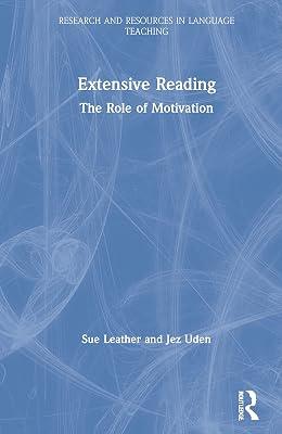 Extensive Reading: The Role of Motivation (Research and Resources in Language Teaching) by Leather, Sue; Uden, Jez | Hardcover | Psychological Theory 2