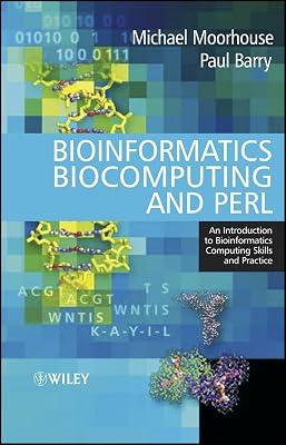Bioinformatics, Biocomputing and Perl: An Introduction to Bioinformatics Computing Skills and Practice by Moorhouse, Michael; Barry, Paul | Paperback | Medical 2