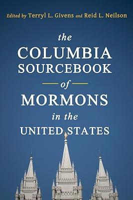 The Columbia Sourcebook of Mormons in the United States | Hardcover | Religion 2