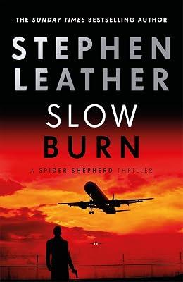 SLOW BURN by Leather, Stephen | Hardcover | Thriller 2