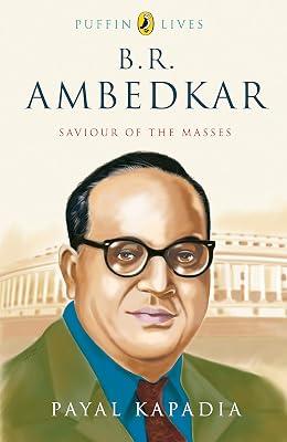 Puffin Lives: B.R. Ambedkar: Saviour Of The Masses by Kapadia, Payal | Paperback | Prose: Non-Fiction 2