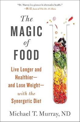 The Magic of Food by Murray M.D., Michael T. | Paperback | Health & Fitness 2