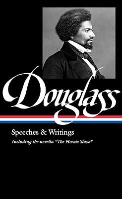 Frederick Douglass: Speeches & Writings (The Library of America, 358) by Douglass, Frederick | Hardcover | History 2