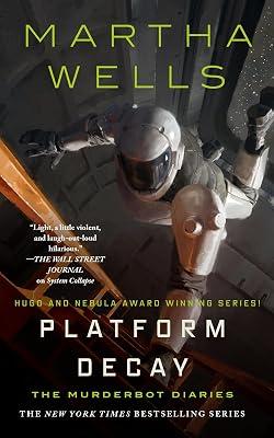 Platform Decay: 8 (Murderbot Diaries, 8) by Wells, Martha | Hardcover | Fiction 2
