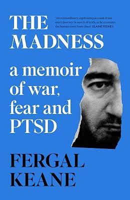 The Madness: A Farewell to War by Keane, Fergal | Hardcover | Memoirs 2