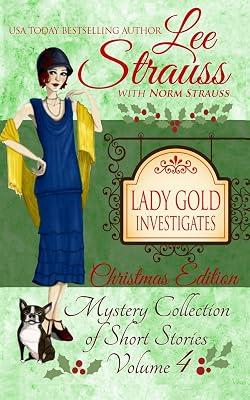 Lady Gold Investigates Volume 4: a Short Read cozy historical 1920s mystery collection: 3 by Strauss, Norm; Strauss, Lee | Paperback | Historical Mysteries 2