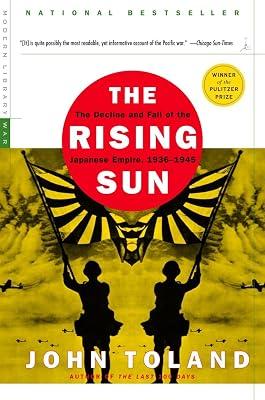 The Rising Sun: The Decline and Fall of the Japanese Empire, 1936-1945 by Toland, John | Paperback | History 2