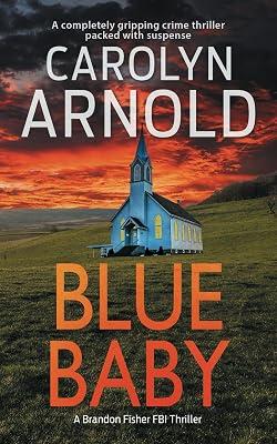 Blue Baby: 4 (Brandon Fisher FBI) by Arnold, Carolyn | Paperback | Fiction 2