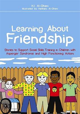 LEARNING ABOUT FRIENDSHIP by Al-ghani, K. I. | Paperback | Teaching Of Specific Groups & Persons With Special Educational Needs 2