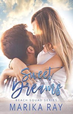 Sweet Dreams: 1 (The Beach Squad Book 1) by Ray, Marika | Paperback | Fiction 2