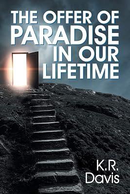 The Offer of Paradise in Our Lifetime by Davis, K R | Paperback | Christian Life & Practice 2