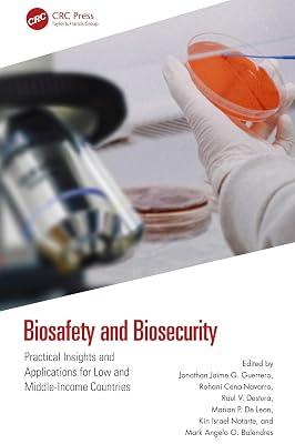 BIOSAFETY AND BIOSECURITY PRACTICAL INSIGHTS AND APPLICATIONS FOR LOW AND MIDDLE INCOME COUNTRIES (HB 2025) | Hardcover | Occupational Medicine 2