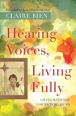 HEARING VOICES LIVING FULLY by Bien, Claire | Paperback | Autobiography: Religious & Spiritual 2