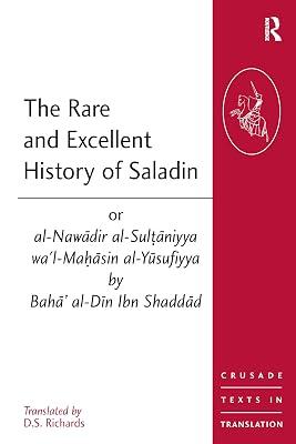 The Rare and Excellent History of Saladin (Crusade Texts in Translation) | Paperback | Biography: Historical 2