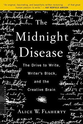 The Midnight Disease: The Drive To Write, Writer's Block, And The Creative Brain by Flaherty, Alice W. | Paperback | Language Arts & Disciplines 2