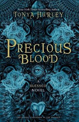 Precious Blood (The Blessed) by Hurley, Tonya | Paperback | Young Adult Fiction 2