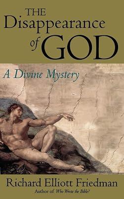 THE DISAPPEARANCE OF GOD by Elliott Friedman, Richard | Hardcover | Religion 2