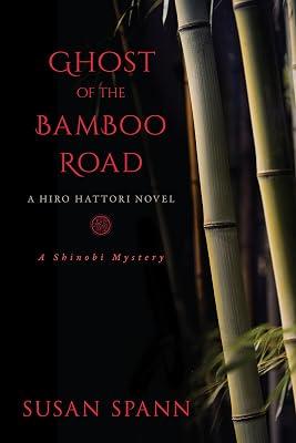Ghost of the Bamboo Road, 7: A Hiro Hattori Novel: Volume 7 (A Shinobi Mystery) by Spann, Susan | Paperback | Fiction 2
