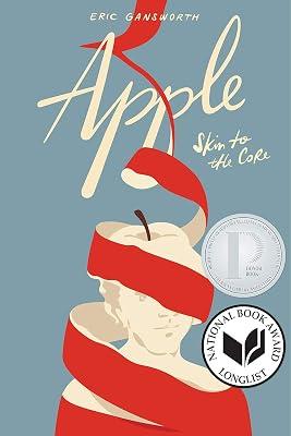 Apple: (Skin to the Core) by Gansworth, Eric | Hardcover | Educational: First 2