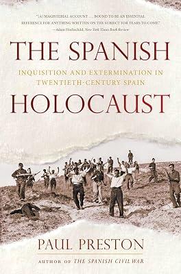 The Spanish Holocaust: Inquisition and Extermination in Twentieth-century Spain by Preston, Paul | Paperback | History 2