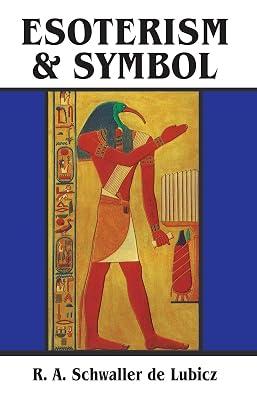 Esoterism and Symbol by Schwaller De Lubicz, R. A. | Paperback | Body 2