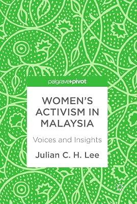 Women’s Activism in Malaysia: Voices and Insights by Lee, Julian C. H. | Hardcover | Gender Studies: Women 2