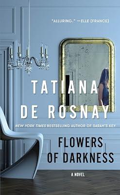Flowers of Darkness by de Rosnay, Tatiana | Paperback | Family Life 2