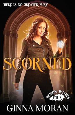 Scorned: 4 (Demon Within) by Moran, Ginna | Paperback | Young Adult Fiction 2