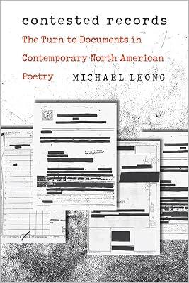 Contested Records: The Turn to Documents in Contemporary North American Poetry by Leong, Michael | Paperback | North America 2
