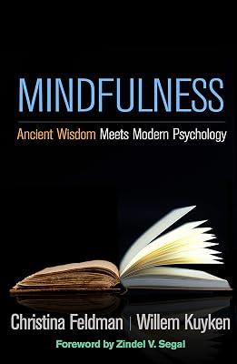 Mindfulness: Ancient Wisdom Meets Modern Psychology by Feldman, Christina; Kuyken, Willem | Paperback | Psychology 2