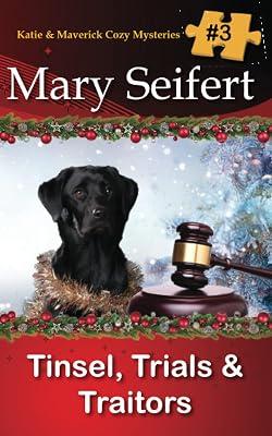 Tinsel, Trials, & Traitors: 3 (Katie & Maverick Cozy Mysteries) by Seifert, Mary | Paperback | Crime & Mystery 2
