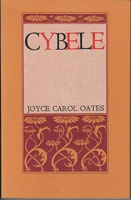 Cybele by Oates, Joyce Carol | Paperback | Modern & Contemporary Fiction (Post C 1945) 2