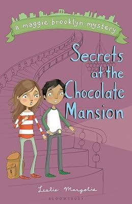 Secrets at the Chocolate Mansion (A Maggie Brooklyn Mystery) by Margolis, Leslie | Hardcover | Juvenile Fiction 2
