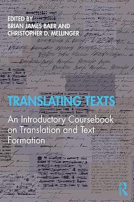 Translating Texts: An Introductory Coursebook on Translation and Text Formation | Paperback | Language Arts & Disciplines