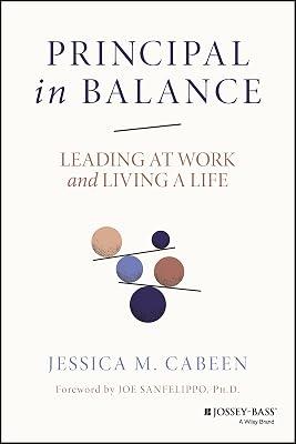 Principal in Balance: Leading at Work and Living a Life by Cabeen, Jessica M. | Paperback | Education 2