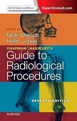 Chapman & Nakielny's Guide to Radiological Procedures -7E: Expert Consult - Online and Print | Paperback | Medical 2