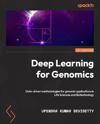 Deep Learning for Genomics: Data-driven approaches for genomics applications in life sciences and biotechnology by Devisetty, Upendra Kumar | Paperback | Computers 2