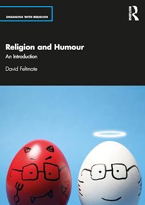 Religion and Humour: An Introduction (Engaging with Religion) by Feltmate, David | Paperback | Religion: General 2