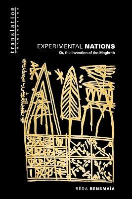 Experimental Nations: Or, the Invention of the Maghreb by Bensmaïa, Réda | Paperback | Literary Criticism 2