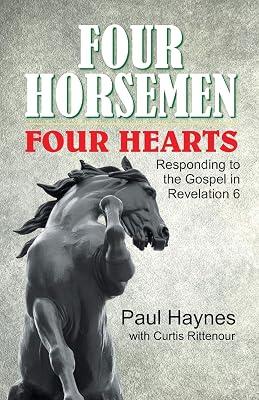 Four Horsemen, Four Hearts: Responding to the Gospel in Revelation 6 by Haynes, Paul | Paperback | Christianity 2
