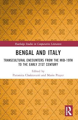 Bengal and Italy: Transcultural Encounters from the Mid-19th to the Early 21st Century (Routledge Studies in Comparative Literature) | Paperback | Literary Criticism 2